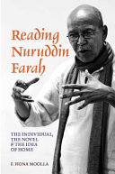 Reading Nuruddin Farah : the individual, the novel & the idea of home /