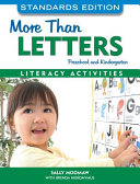 More than letters : literacy activities for preschool, kindergarten, and first grade /
