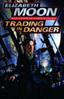 Trading in danger /