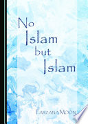 No Islam but Islam /