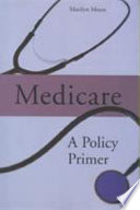 Medicare : a policy primer /