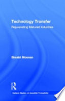 Technology transfer : rejuvenating matured industries /