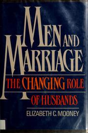 Men and marriage : the changing role of husbands /