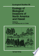 Ecology of Biological Invasions of North America and Hawaii /