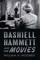 Dashiell Hammett and the movies /