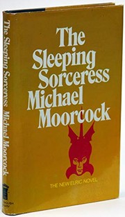 The sleeping sorceress : an Elric novel /