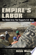 Empire's labor the global army that supports U.S. wars