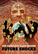 The complete Alan Moore future shocks /