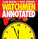 Watchmen : the annotated edition /