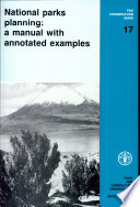 National parks planning : a manual with annotated examples /