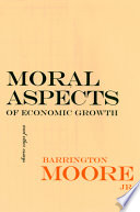 Moral aspects of economic growth, and other essays /