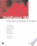 ColdFusion MX : from static to dynamic in 10 steps /