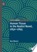 Human Tissue in the Realist Novel, 1850-1895  /
