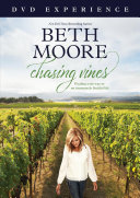 Chasing vines : finding your way to an immensely fruitful life : DVD experience /