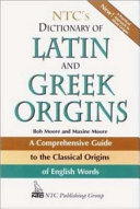 NTC's dictionary of Latin and Greek origins /