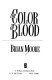 The color of blood : a novel /