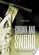 Crown and sword : executive power and the use of force by the Australian Defence Force /