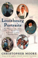 Louisbourg portraits : life in an eighteenth-century garrison town /