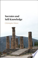 Socrates and self-knowledge /