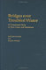 Bridges over troubled water : a comparative study of Jews, Arabs, and Palestinians /