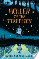 Holler of the fireflies /
