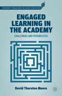 Engaged learning in the academy : challenges and possibilities /