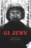 GI Jews : how World War II changed a generation /