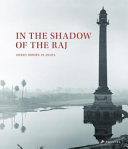 In the shadow of the Raj : Derry Moore in India /
