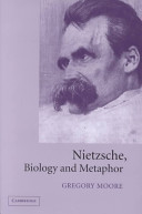 Nietzsche, biology, and metaphor /