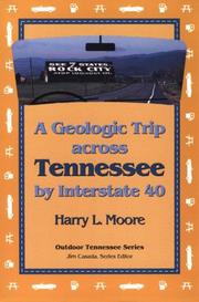 A geologic trip across Tennessee by Interstate 40 /