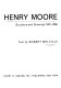 Henry Moore : sculpture and drawings, 1921-1969 /