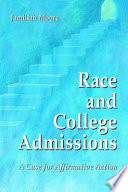 Race and college admissions : a case for affirmative action /