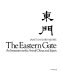 The Eastern Gate : an invitation to the arts of China and Japan /