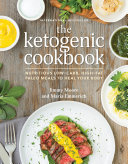 The ketogenic cookbook : nutritious low-carb, high-fat paleo meals to heal your body /