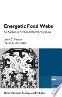 Energetic food webs : an analysis of real and model ecosystems /