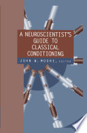 A Neuroscientist's Guide to Classical Conditioning /