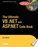 The ultimate VB.NET and ASP.NET code book /