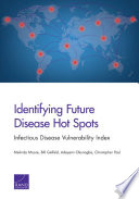 Identifying future disease hot spots : infectious disease vulnerability index /