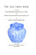 The old china book : including staffordshire, wedgwood, lustre, and other English pottery and porcelain /