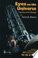 Eyes on the Universe : the Story of the Telescope /