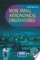 More Small Astronomical Observatories /