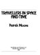 Travellers in space and time /