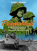 Panzerschlacht : armoured operations on the Hungarian Plains, September-November 1944 /