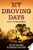 My droving days : life on the long paddock /