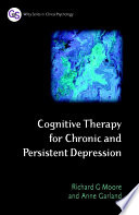 Cognitive therapy for chronic and persistent depression /