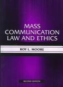 Mass communication law and ethics /