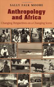 Anthropology and Africa : changing perspectives on a changing scene /