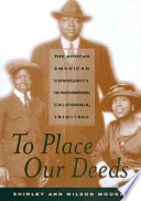 To place our deeds : the African American community in Richmond, California, 1910-1963 /