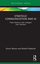 Strategic communication and AI : public relations with intelligent user interfaces /