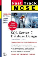 Fast track MCSE SQL Server 7 database design /